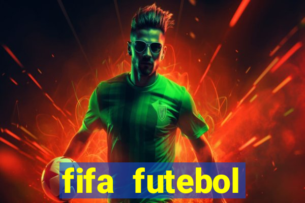 fifa futebol dinheiro infinito